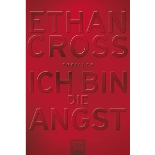 Cross, Ethan - Band 2 - Ich bin die Angst Thriller (TB)