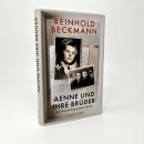 Beckmann, Reinhold -  Aenne und ihre Brüder - Die Geschichte meiner Mutter | Reinhold Beckmann erzählt die Geschichte seiner Familie - ein Buch gegen das Schweigen über den Krieg