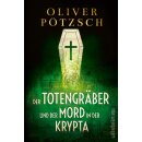 Pötzsch, Oliver - Die Totengräber-Serie (3) Der...