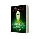 Pötzsch, Oliver - Die Totengräber-Serie (3) Der Totengräber und der Mord in der Krypta (TB)