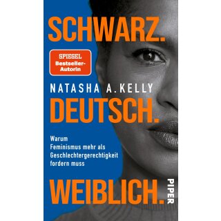 Kelly, Natasha A. -  Schwarz. Deutsch. Weiblich. (HC)