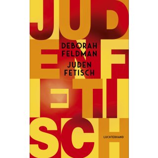 Feldman, Deborah -  Judenfetisch (HC)