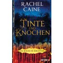 Caine, Rachel -  Tinte und Knochen – Die Magische...