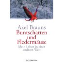 Brauns Axel - Buntschatten und Fledermäuse - Mein...