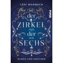 Wambach, Leni -  Der Zirkel der Sechs - Runen und Knochen...