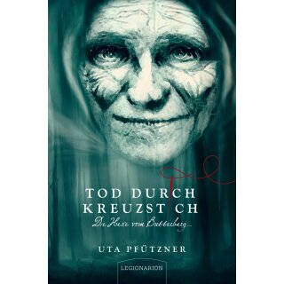 Pfützner, Uta -  Tod durch Kreuzstich - Die Hexe vom Butterberg