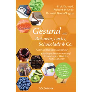 Béliveau, Richard; Gingras, Denis -  Gesund mit Rotwein, Lachs, Schokolade & Co. (TB)