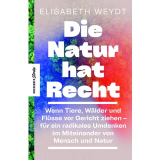 Weydt, Elisabeth -  Die Natur hat Recht (TB)