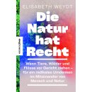 Weydt, Elisabeth -  Die Natur hat Recht (TB)