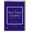Baxter-Wright, Emma - Die kleine Modebibliothek (8) Little Book of Yves Saint Laurent (HC)