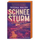 Walsh, Tríona -  Schneesturm - Thriller | Kein Entkommen von der eisigen Insel. Mit limitiertem Farbschnitt