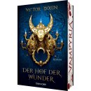 Dixen, Victor - Die Vampyria-Saga (2) Vampyria - Der Hof der Wunder - Farbschnitt in limitierter Auflage (TB)