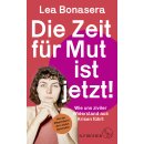 Bonasera, Lea -  Die Zeit für Mut ist jetzt! (TB)