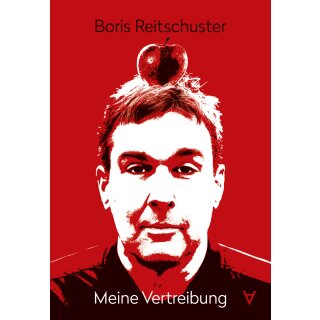 Reitschuster, Boris - Boris Reitschuster – Meine Vertreibung (TB)