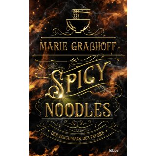 Graßhoff, Marie - Food Universe (2) Spicy Noodles – Der Geschmack des Feuers (TB)