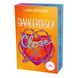 Rotaru, Lana -  Dangerously Close - Farbschnitt in limitierter Auflage (TB)