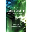 Wekwerth, Rainer - Labyrinth-Tetralogie (3) Das Labyrinth...