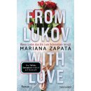 Zapata, Mariana -  From Lukov with Love - Wenn Liebe das...