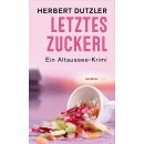 Dutzler, Herbert - Letztes Zuckerl (TB)