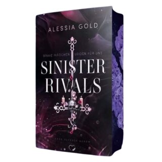 Gold, Alessia - Sinister Crown (4) Sinister Rivals - Farbschnitt in limitierter Auflage (TB)