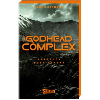 Dashner, James - The Maze Cutter (2) The Godhead Complex - Aufbruch nach Alaska - Farbschnitt in limitierter Auflage (TB)