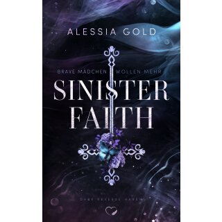 Gold, Alessia - Sinister Crown (5) Sinister Faith - Farbschnitt in limitierter Auflage (TB)