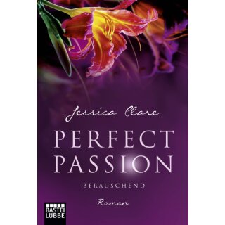 Clare, Jessica - Perfect Passion 6 - Berauschend (TB)