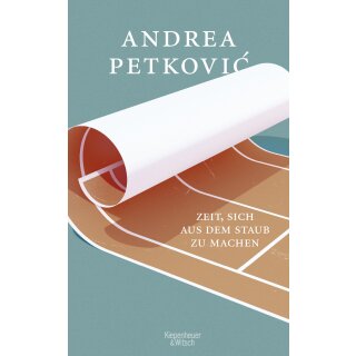 Petkovic, Andrea -  Zeit, sich aus dem Staub zu machen (HC)