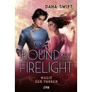Swift, Dana - Firelight-Dilogie (2) Bound by Firelight -...