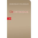 Feldman, Deborah -  Unorthodox - Geschenkausgabe (HC klein)