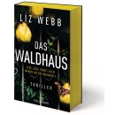 Webb, Liz -  Das Waldhaus - Thriller - Farbschnitt in...