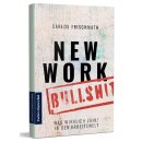 Frischmuth, Carlos -  New Work Bullshit: Was wirklich...
