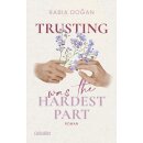 Dogan, Rabia - Hardest Part (2) Trusting Was The Hardest...