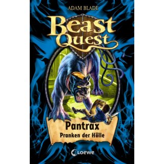 Blade Adam - Beast Quest 24 - Pantrax, Pranken der Hölle (HC)