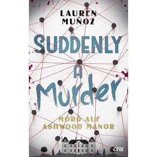 Muñoz, Lauren -  Suddenly a Murder - Mord auf Ashwood Manor (TB)