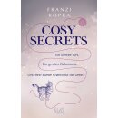 Kopka, Franzi - Cosy-Secrets-Reihe (1) Cosy Secrets...