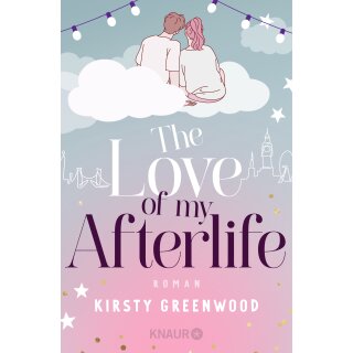 Greenwood, Kirsty -  The Love of My Afterlife (TB)