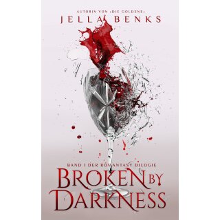 Benks, Jella - Broken-Dilogie (1) Broken by Darkness (TB)