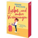 Williams, Denise -  Liebe und andere Verzögerungen -...