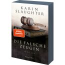 Slaughter, Karin -  Die falsche Zeugin - Mit exklusivem...