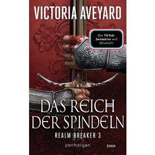 Aveyard, Victoria - Realm Breaker-Saga (3) Das Reich der Spindeln (HC)