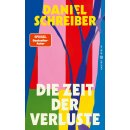 Schreiber, Daniel -  Die Zeit der Verluste (HC)