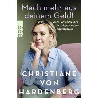 Hardenberg, Christiane von -  Mach mehr aus deinem Geld! (TB)