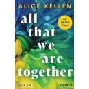 Kellen, Alice - Die Let-It-Be-Reihe (2) All That We Are...