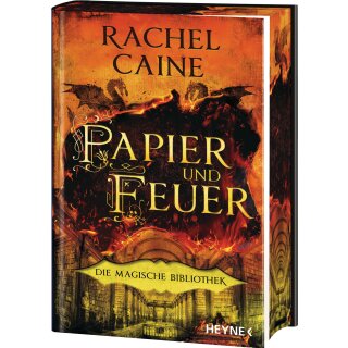 Caine, Rachel - Die Magische Bibliothek-Reihe (2) Papier und Feuer - Farbschnitt in limitierter Auflage (HC)