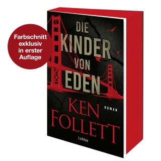 Follett, Ken -  Die Kinder von Eden - Roman. Wenn eine uralte Angst der Menschheit wahr wird ... Der brisante Öko-Thriller des Weltbestseller-Autors.