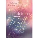 Mittmann, Katharina - Forbidden Truth - Vor uns das Licht...