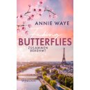 Waye, Annie C. - Seasons of Love (6) Faking Butterflies: Zusammen berühmt - Liebesroman in Paris mit farbigem Buchschnitt in der Erstauflage