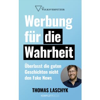 Laschyk, Thomas -  Werbung für die Wahrheit (TB)