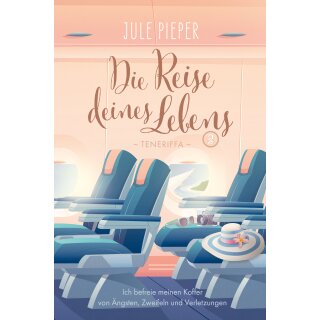 Pieper, Jule - Die Reise deines Lebens (2) Die Reise deines Lebens 2 - Teneriffa (TB)